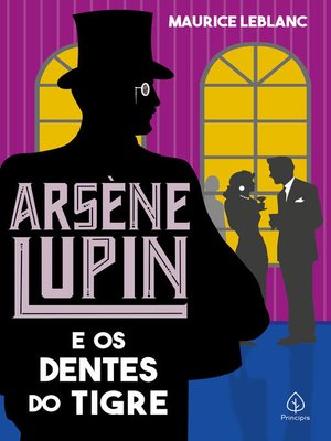 cover image of Arsène Lupin e os dentes do tigre